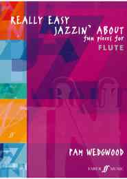 REALLY EASY JAZZIN' ABOUT fun pieces for FLUTE