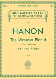 Hanon The Virtuoso Pianist in Sixty Exercises For the Piano